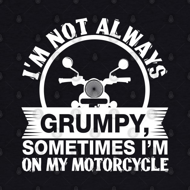 Motorcycle Not Always Grumpy by CrissWild